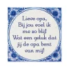 Delfts Blauw Tegel Lieve Opa 14,5cm